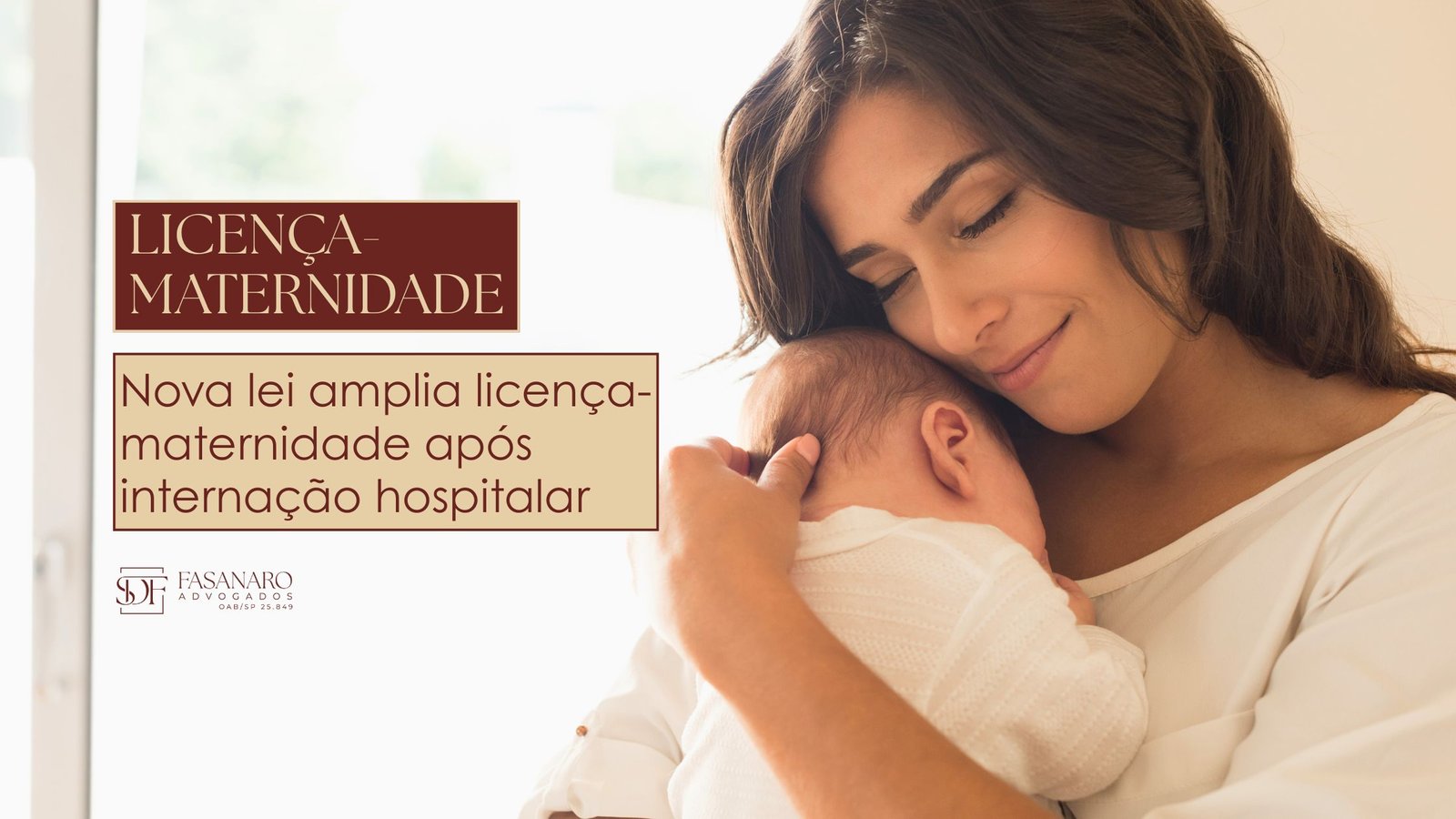 Nova lei amplia licença-maternidade após internação hospitalar